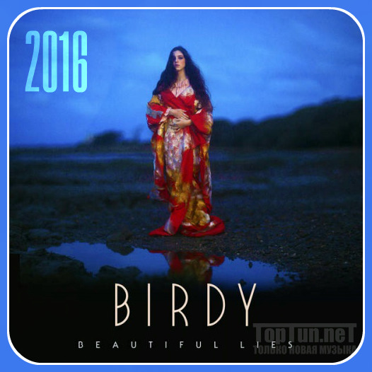 Birdy - Beautiful Lies (2016)