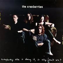 The Cranberries - Everybody Else Is Doing It, So Why Can't We? (1993) (The Complete Sessions 1991-1993)