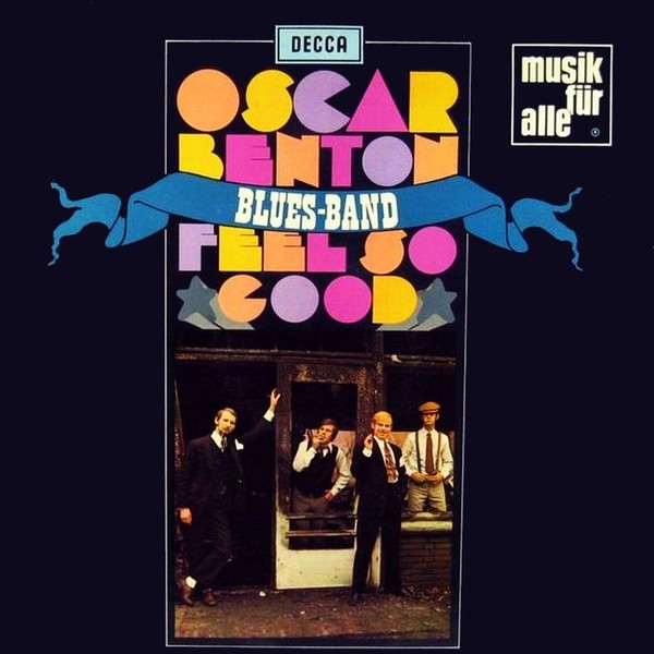 Oscar Benton Blues Band — Feel So Good (1968)